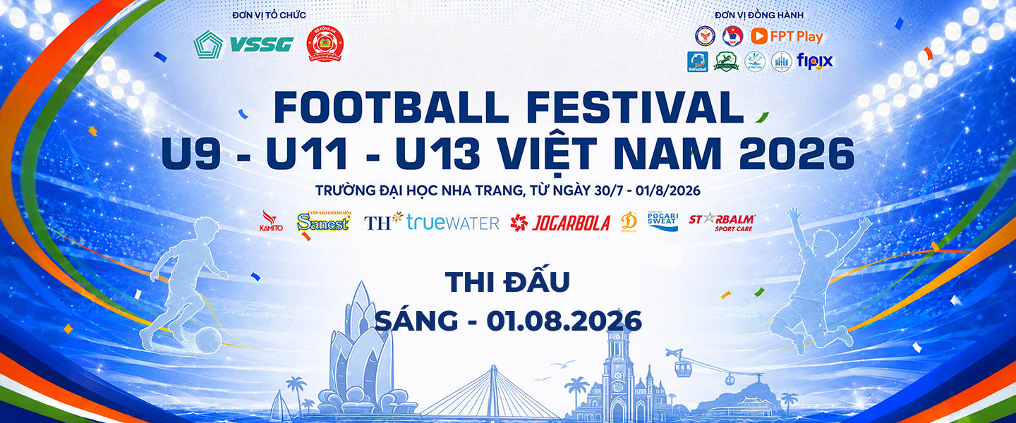 BUỔI SÁNG 01.08.2026 - FOOTBALL FESTIVAL 2026